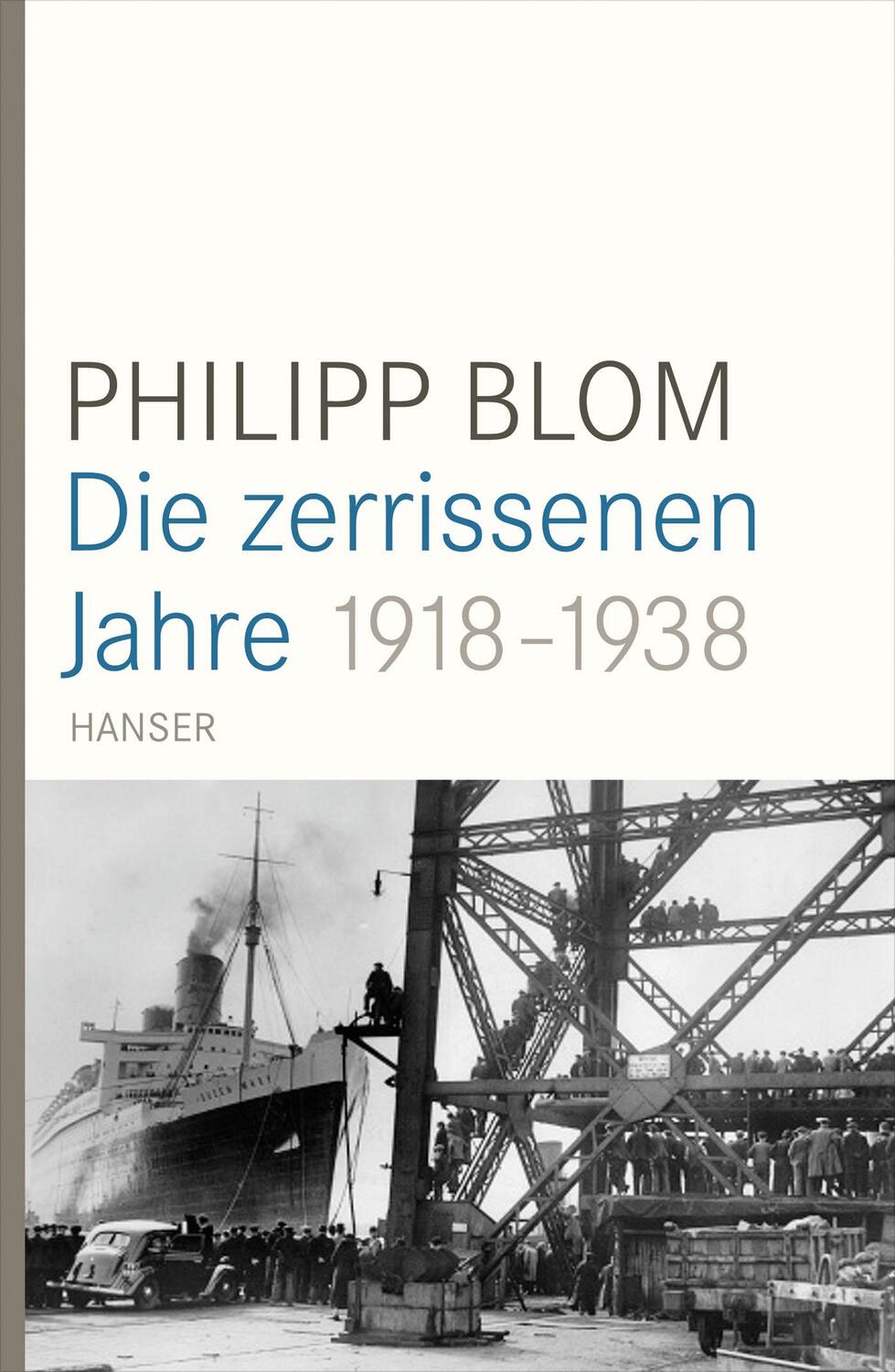 Cover: 9783446246171 | Die zerrissenen Jahre | 1918-1938 | Philipp Blom | Buch | Deutsch