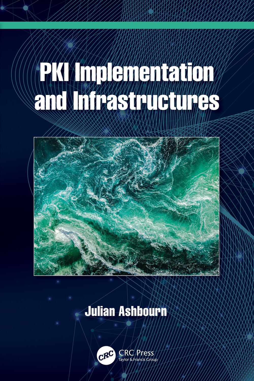 Cover: 9781032419831 | PKI Implementation and Infrastructures | Julian Ashbourn | Taschenbuch