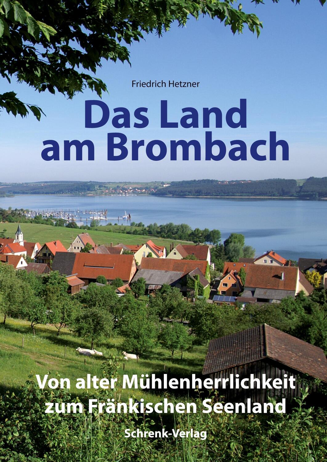 Cover: 9783924270377 | Das Land am Brombach | Friedrich Hetzner | Buch | Fränkische Profile