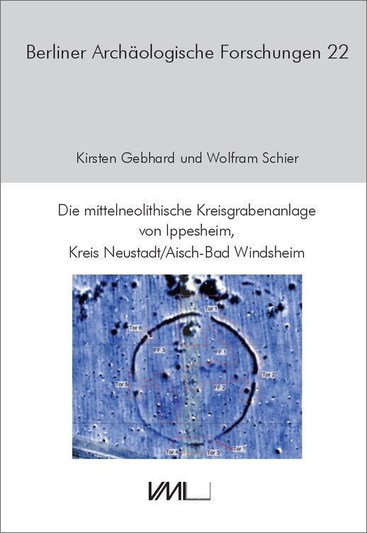 Cover: 9783896465733 | Die mittelneolithische Kreisgrabenanlage von Ippesheim, Kreis...