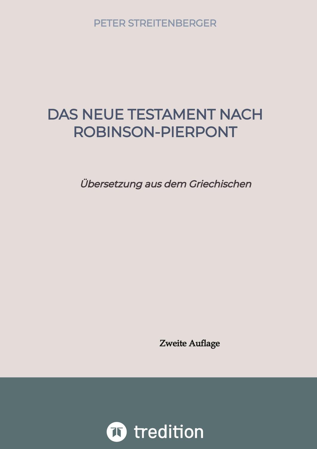 Cover: 9783384028334 | Das Neue Testament nach Robinson-Pierpont | Peter Streitenberger