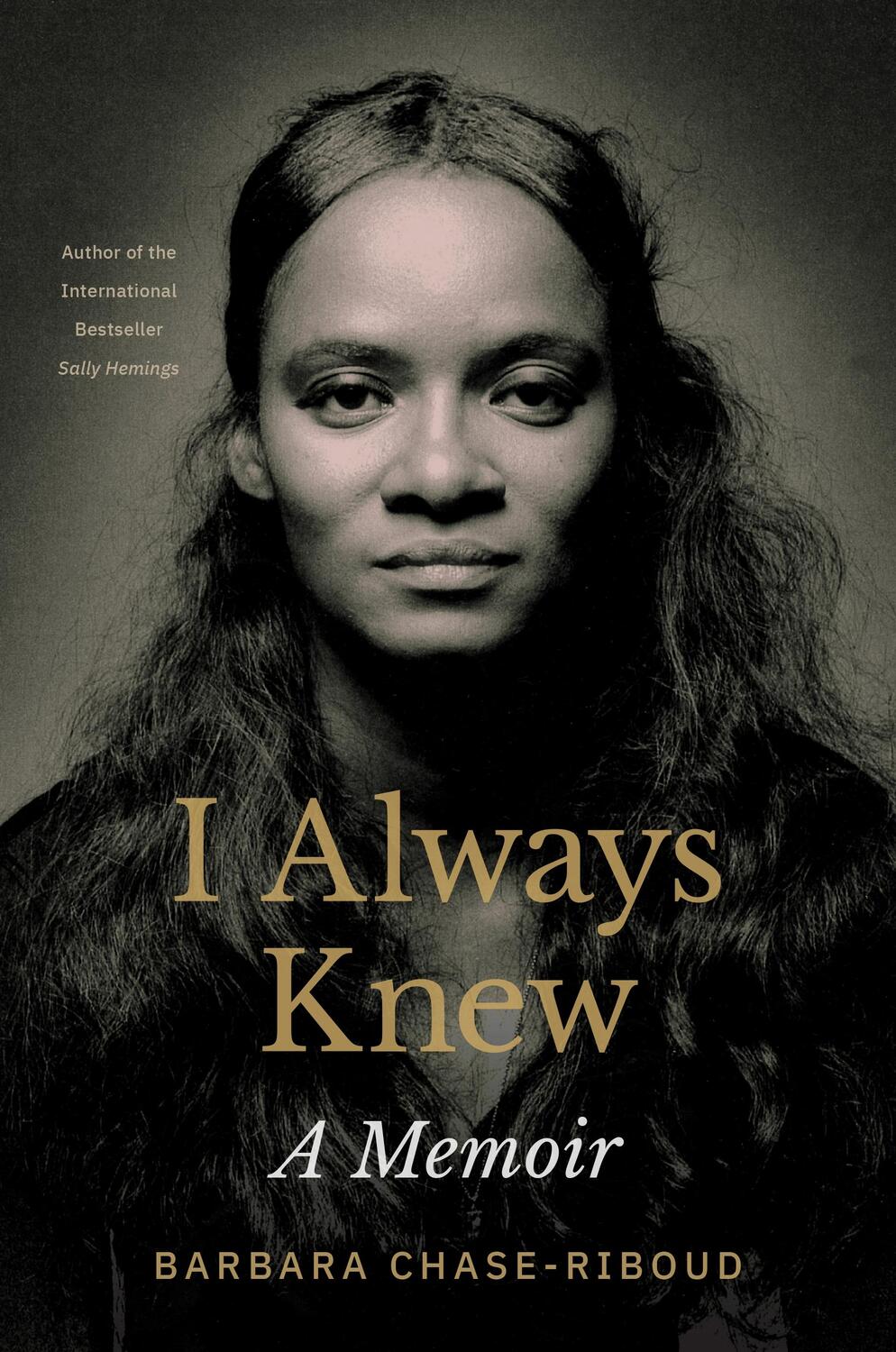 Cover: 9780691234274 | I Always Knew | A Memoir | Barbara Chase-Riboud | Buch | Gebunden