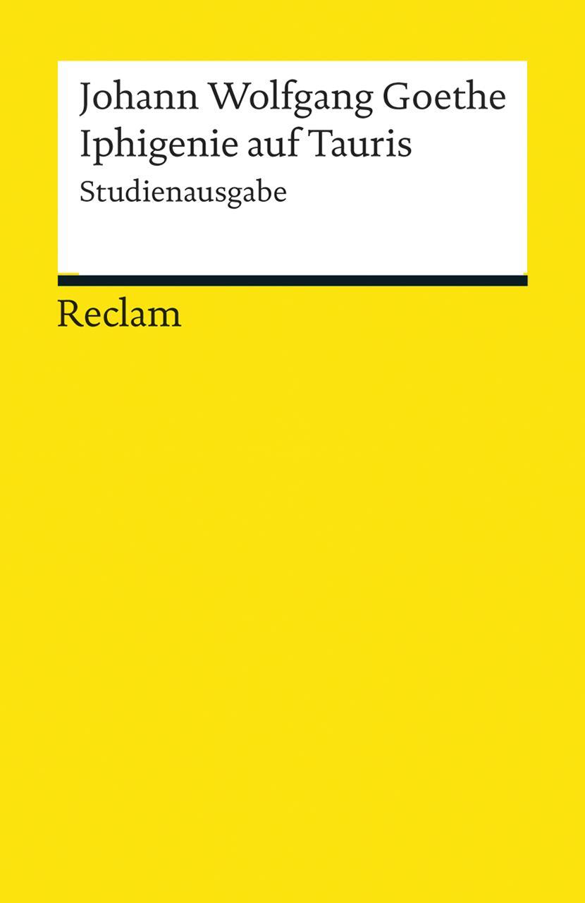 Cover: 9783150192689 | Iphigenie auf Tauris | Kritische Studienausgabe | Goethe | Taschenbuch
