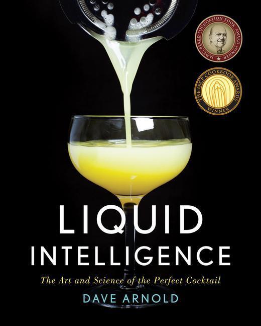 Cover: 9780393089035 | Liquid Intelligence | How to Think about Drinks | Dave Arnold | Buch