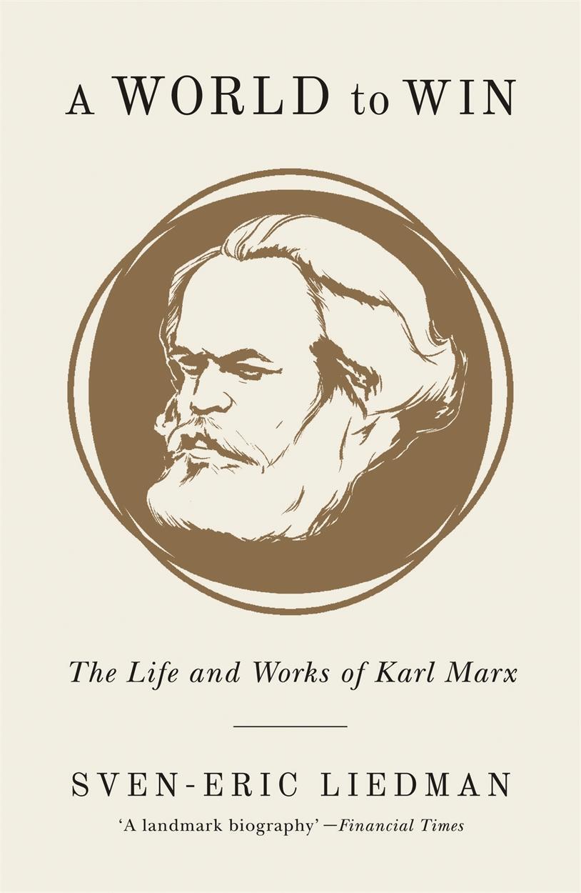 Cover: 9781786635051 | A World to Win | The Life and Works of Karl Marx | Sven-Eric Liedman