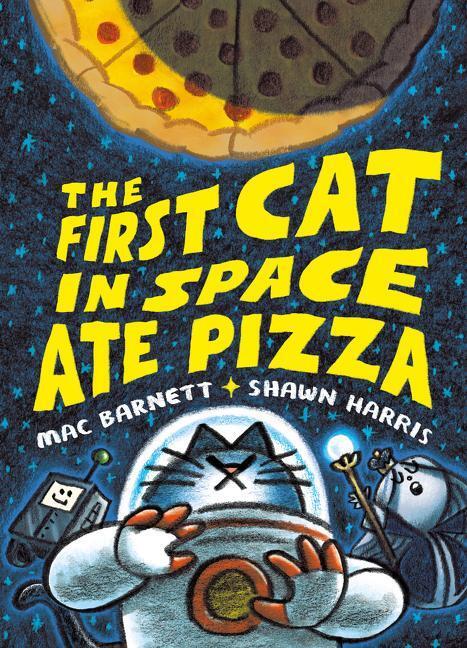 Cover: 9780063084087 | The First Cat in Space Ate Pizza | Mac Barnett | Buch | Englisch
