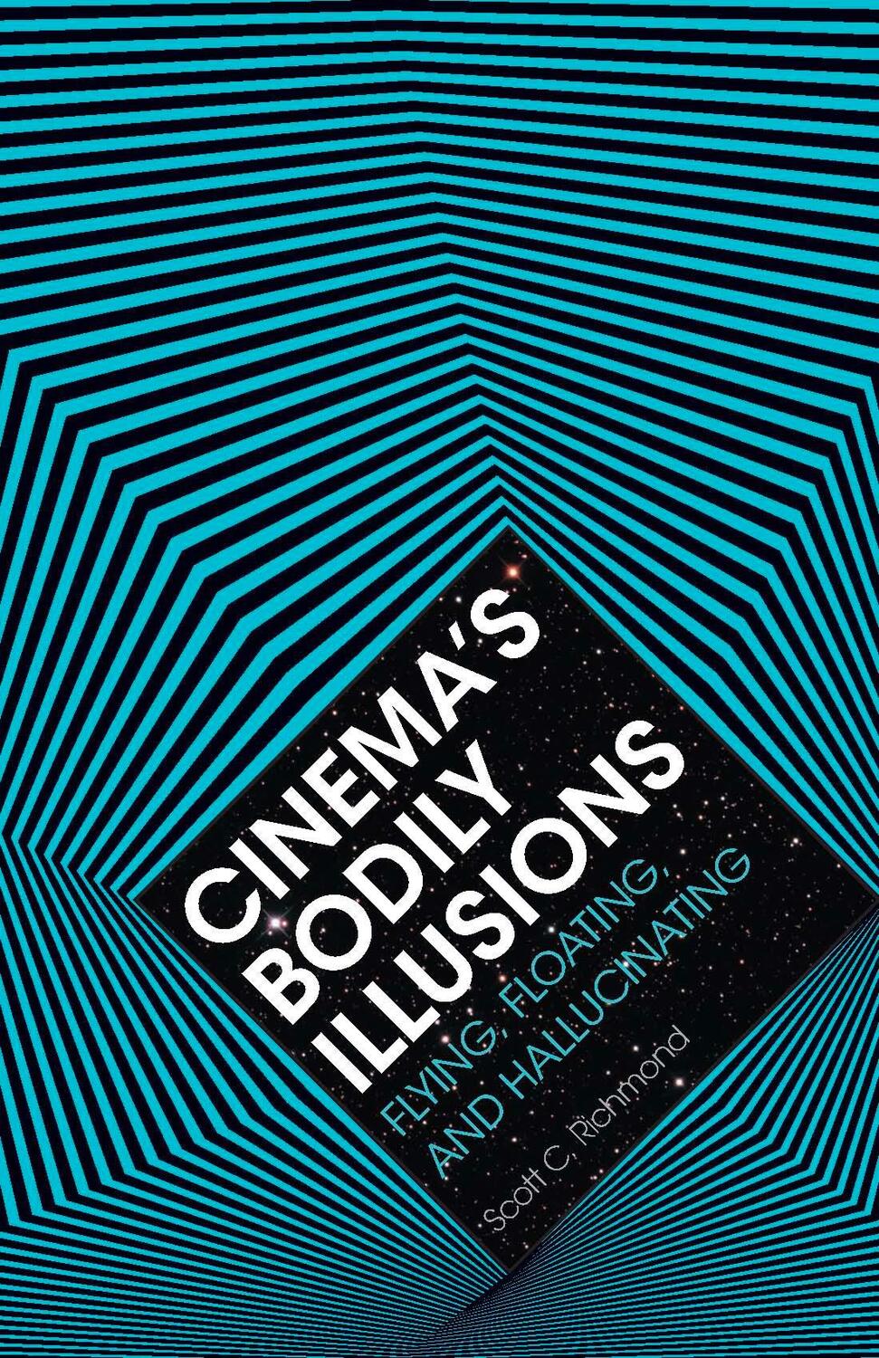 Cover: 9780816690992 | Cinema's Bodily Illusions | Flying, Floating, and Hallucinating | Buch