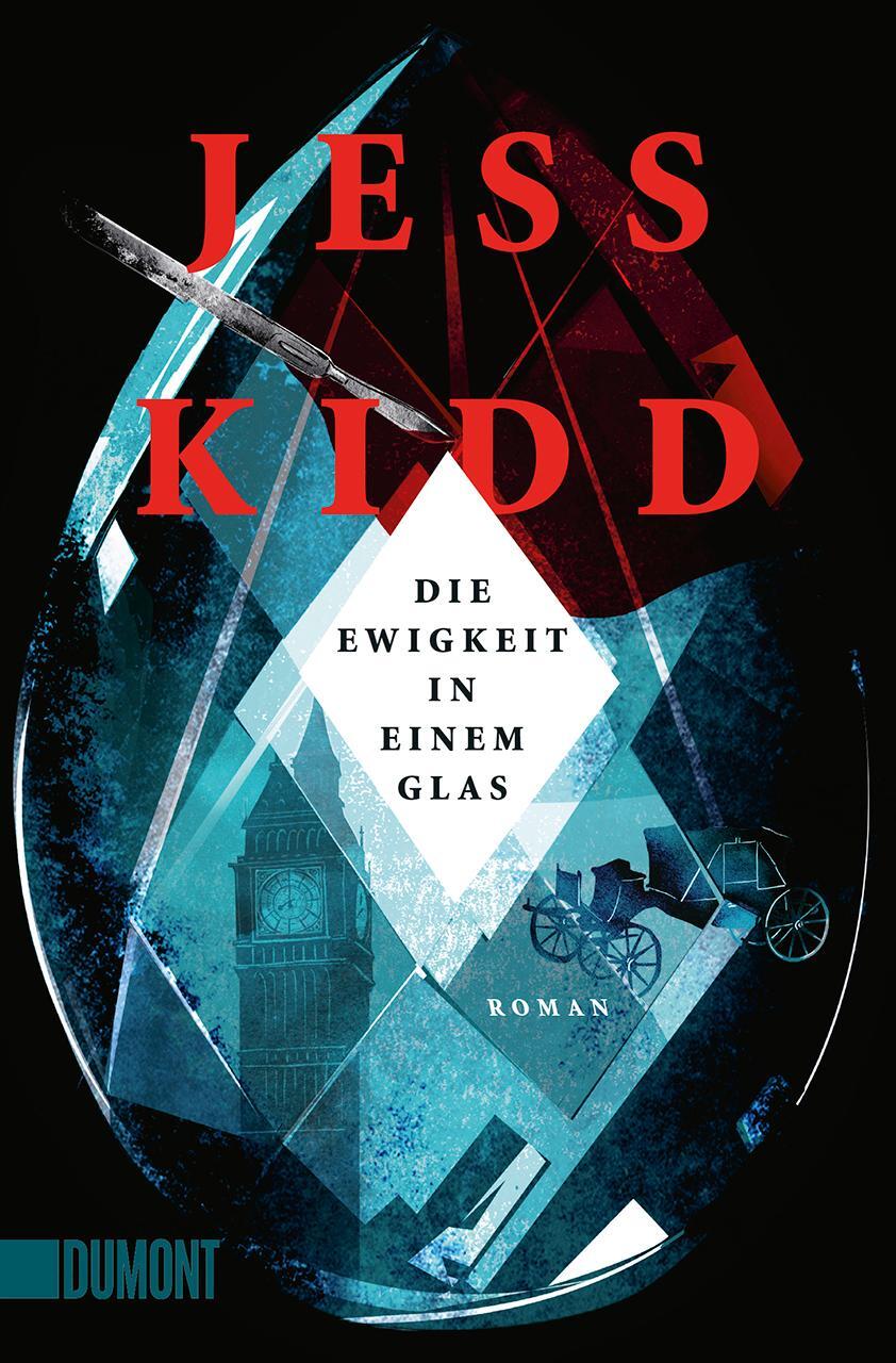 Cover: 9783832165512 | Die Ewigkeit in einem Glas | Roman | Jess Kidd | Taschenbuch | Deutsch