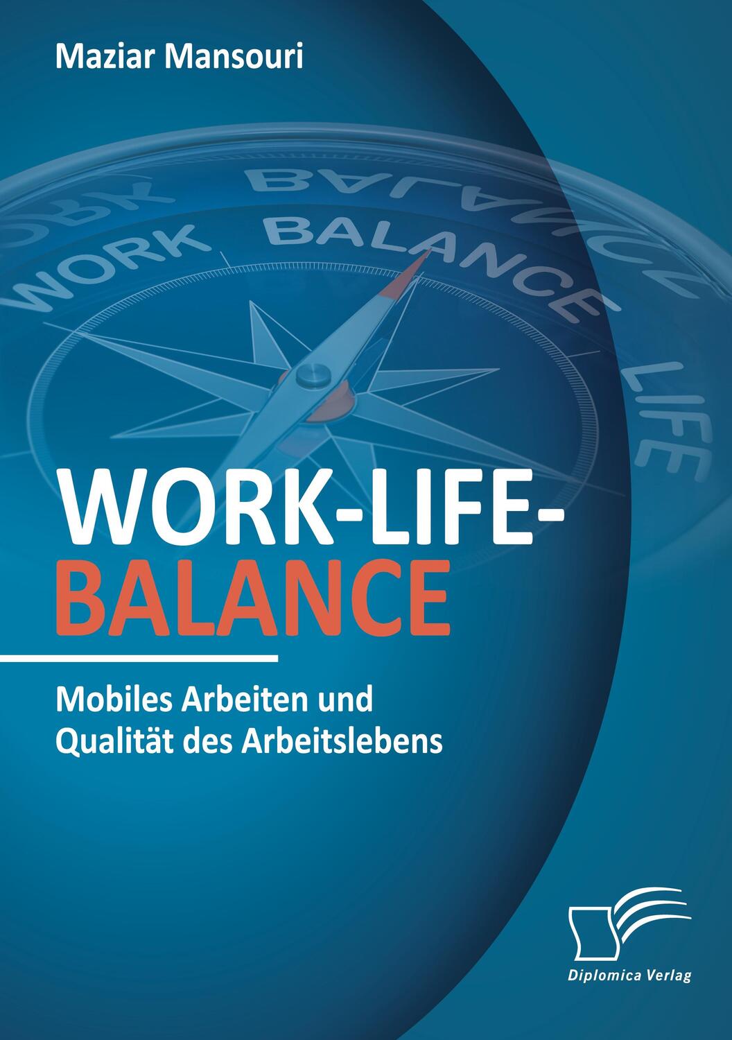 Cover: 9783961468225 | Work-Life-Balance. Mobiles Arbeiten und Qualität des Arbeitslebens