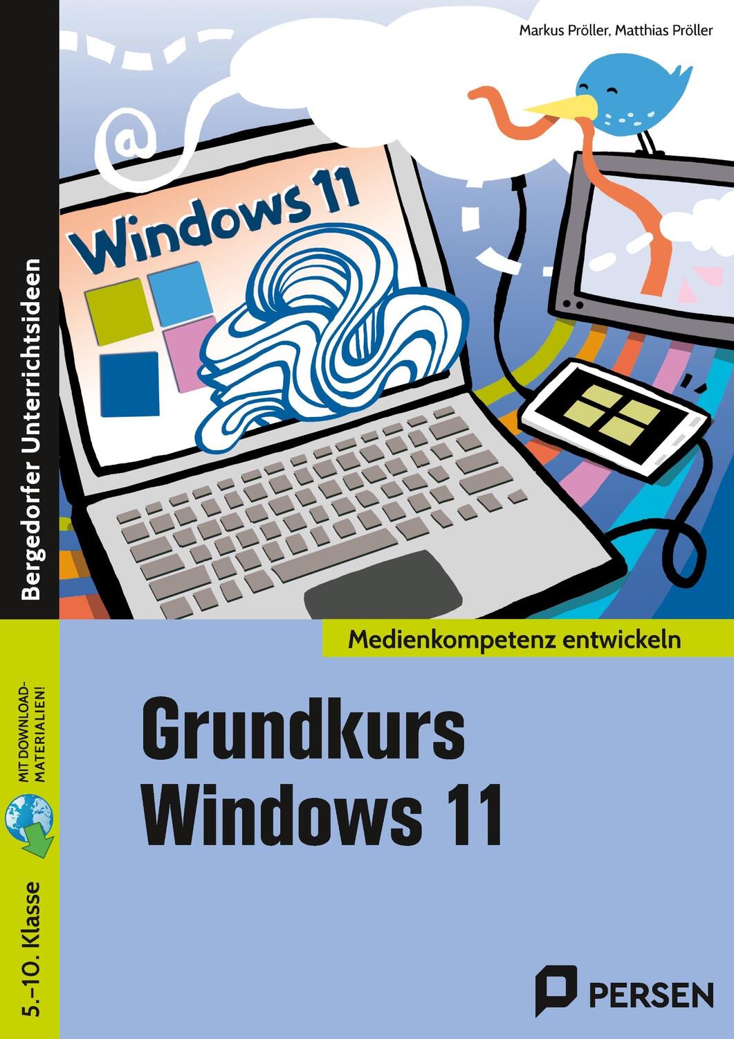 Cover: 9783403209652 | Grundkurs Windows 11 | (5. bis 10. Klasse) | Matthias Pröller (u. a.)
