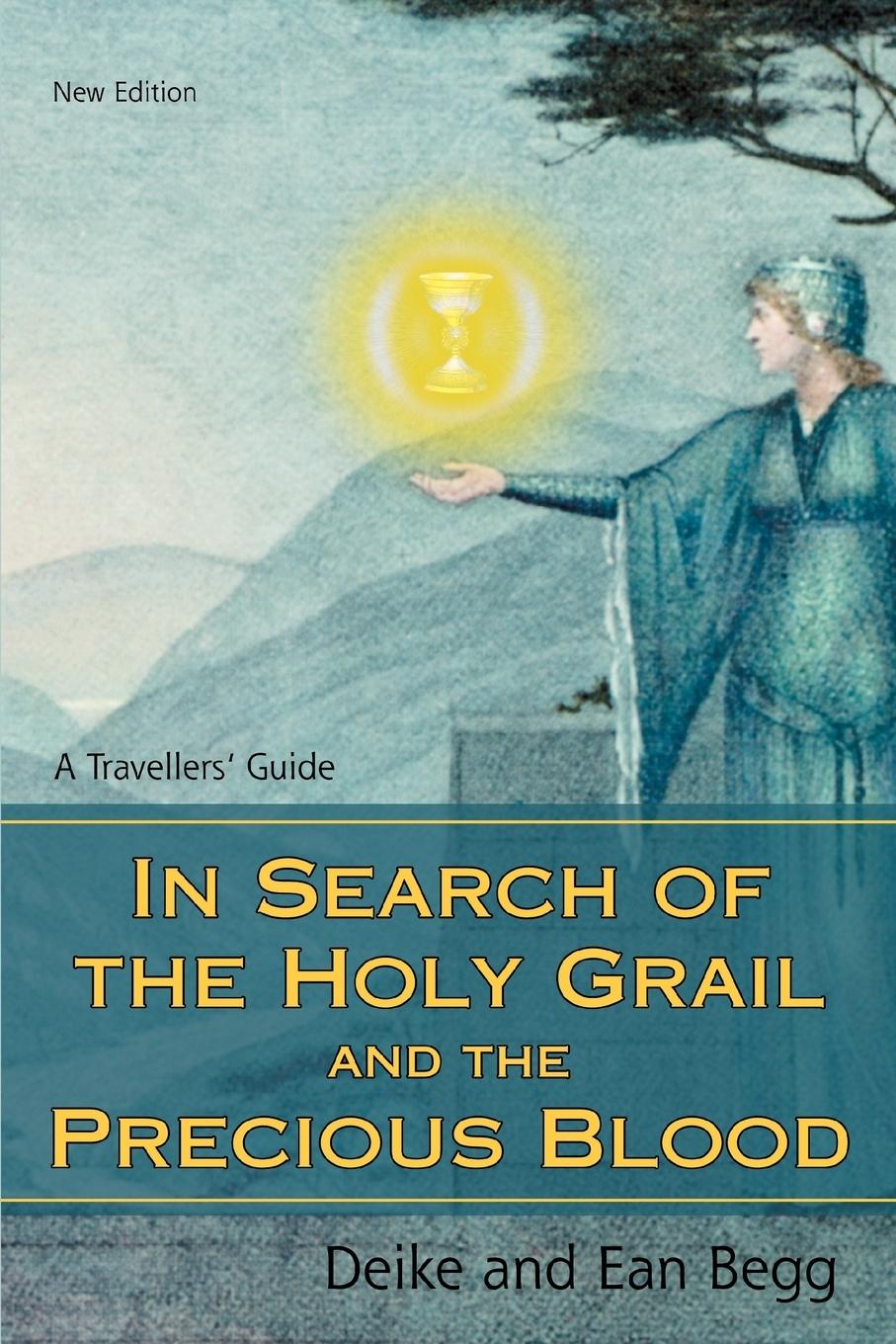 Cover: 9780595498727 | In Search of the Holy Grail and the Precious Blood | Deike Begg | Buch