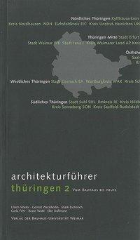 Cover: 9783957730145 | Architekturführer Thüringen. Bd.2 | Vom Bauhaus bis heute | Deutsch