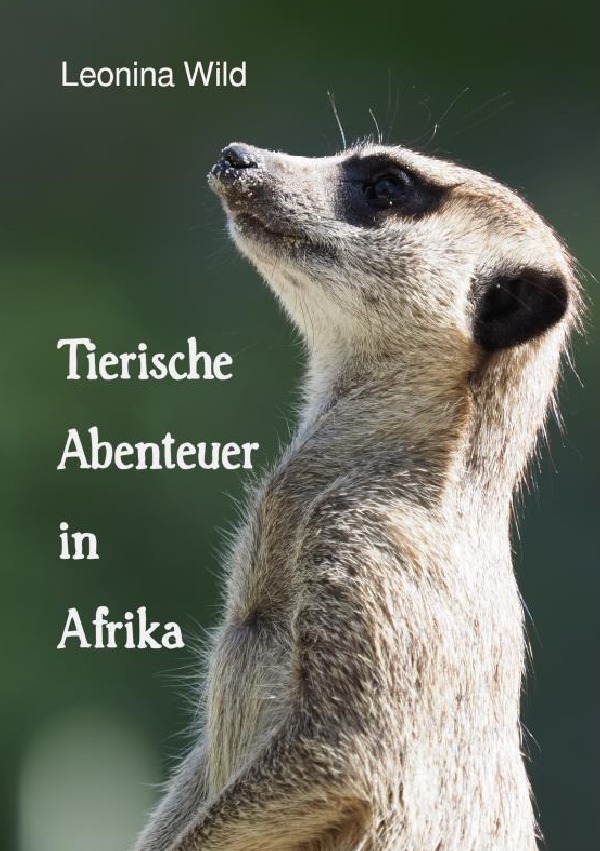 Cover: 9783754906125 | Tierische Abenteuer in Afrika | Leonina Wild | Taschenbuch | Deutsch