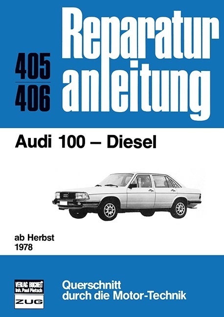 Cover: 9783716814857 | Audi 100 Diesel ab Herbst 1978 | Taschenbuch | 146 S. | Deutsch | 2017