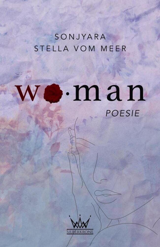 Cover: 9783903387034 | WOMAN | SonjYara (u. a.) | Taschenbuch | 2022 | Silberkrone-Verlag