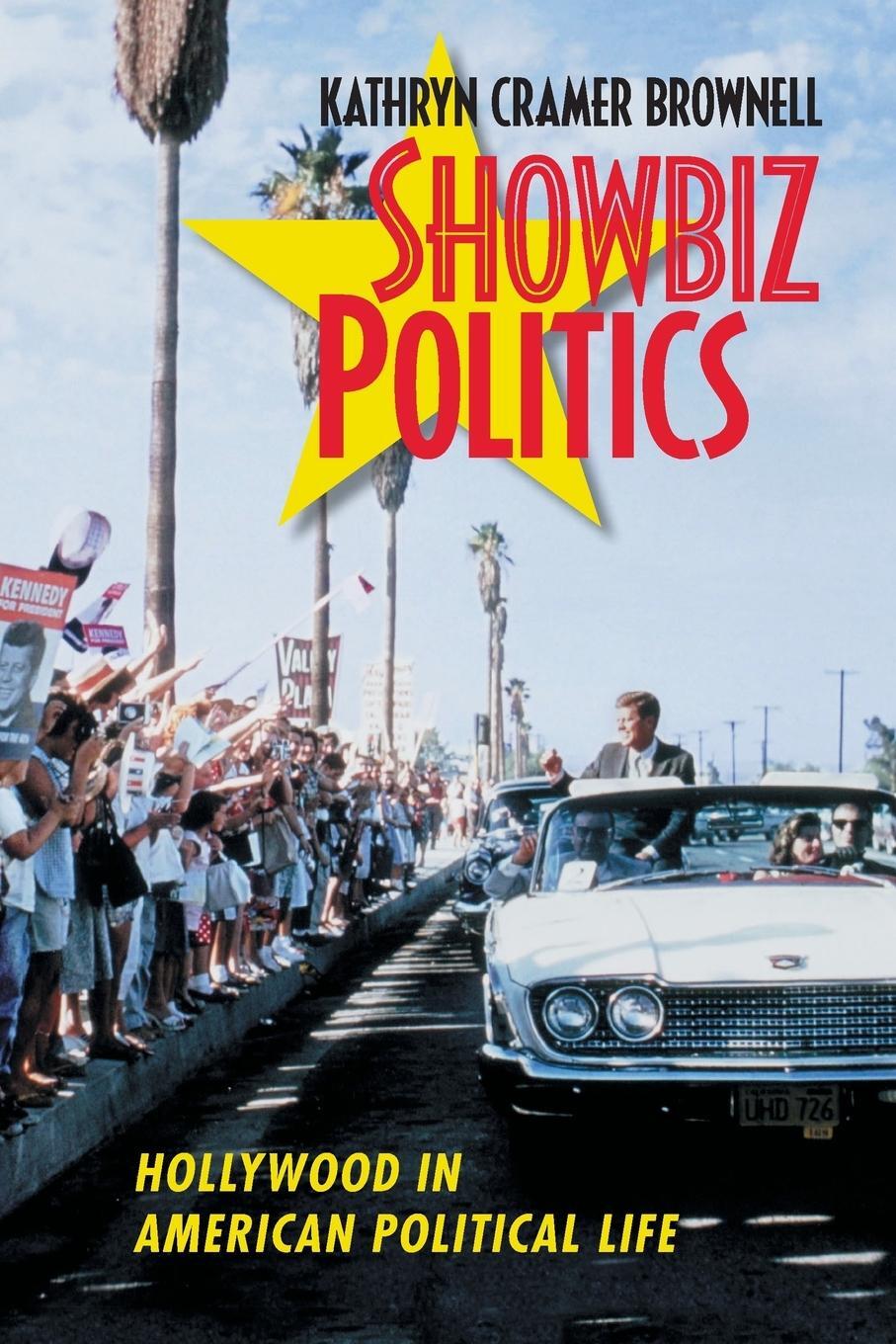 Cover: 9781469642246 | Showbiz Politics | Hollywood in American Political Life | Brownell