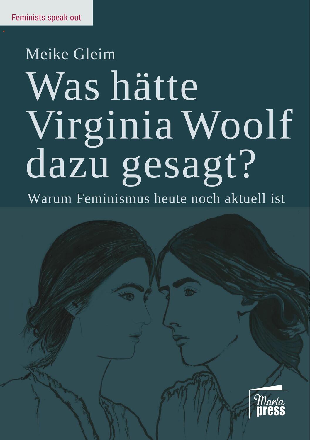 Cover: 9783944442853 | Was hätte Virginia Woolf dazu gesagt? | Meike Gleim | Taschenbuch