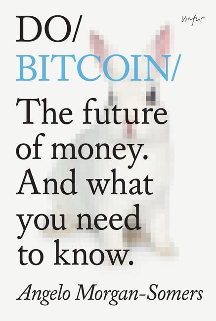 Cover: 9781914168109 | Do Bitcoin | The Future of Money. And What You Need to Know. | Buch