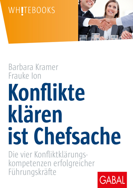 Cover: 9783869368795 | Konflikte klären ist Chefsache | Barbara Kramer (u. a.) | Buch | 2018