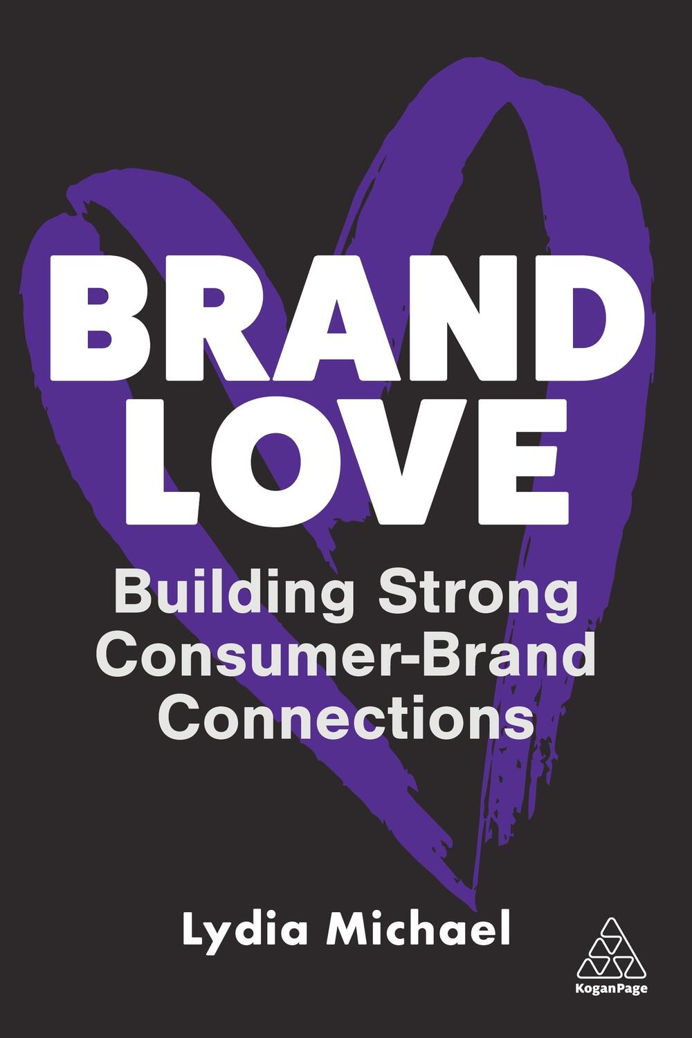 Cover: 9781398611276 | Brand Love | Building Strong Consumer-Brand Connections | Michael