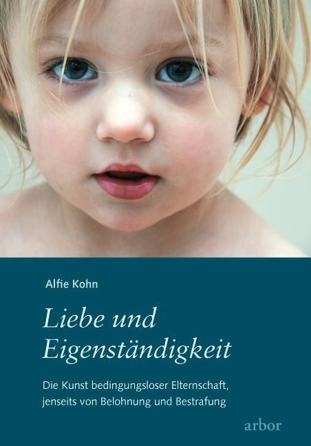 Cover: 9783867810159 | Liebe und Eigenständigkeit | Alfie Kohn | Taschenbuch | 304 S. | 2010