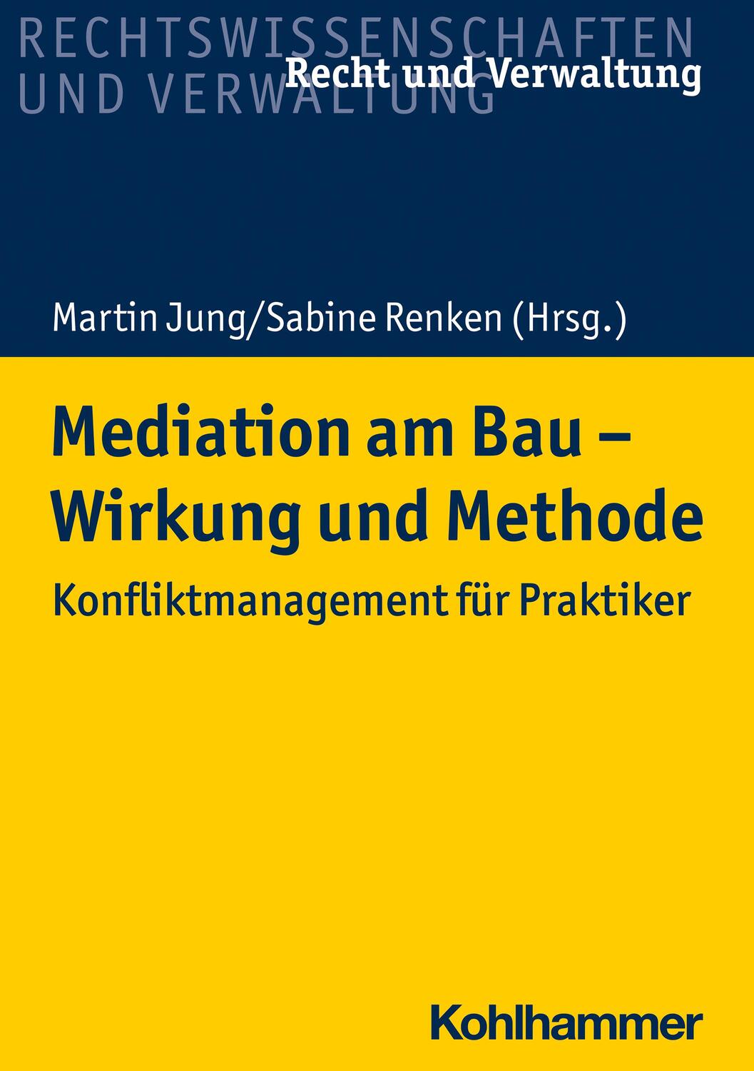 Cover: 9783170390102 | Mediation am Bau - Wirkung und Methode | Sabine Renken (u. a.) | Buch