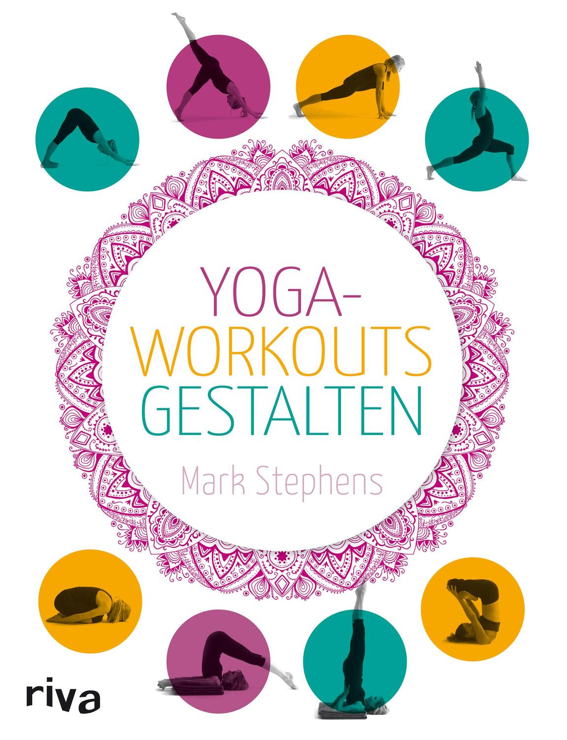 Cover: 9783868834062 | Yoga-Workouts gestalten | Mark Stephens | Taschenbuch | Deutsch | 2014