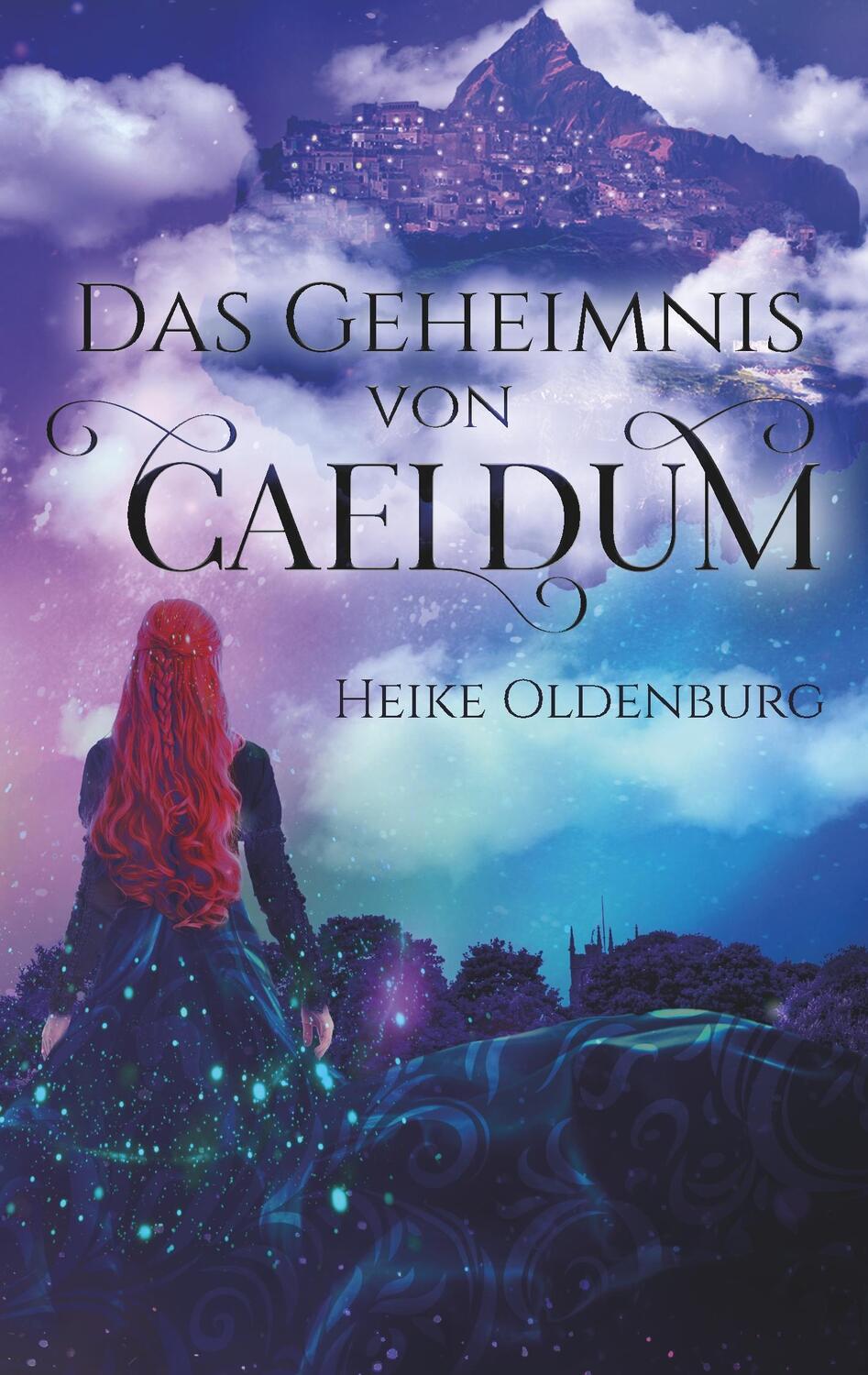 Cover: 9783746078533 | Das Geheimnis von Caeldum | Heike Oldenburg | Taschenbuch