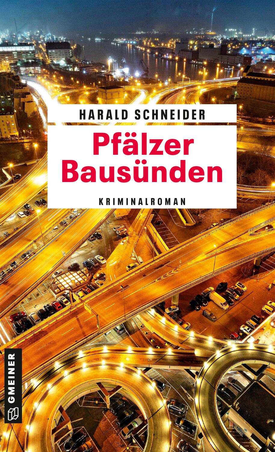 Cover: 9783839227473 | Pfälzer Bausünden | Palzkis 19. Fall | Harald Schneider | Taschenbuch