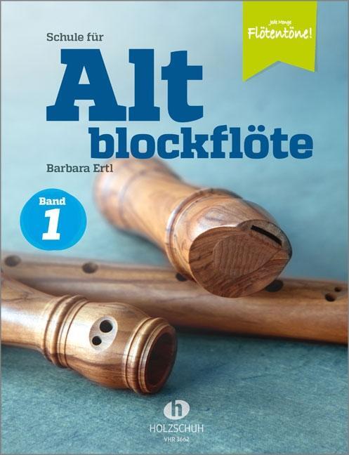 Cover: 9783864340956 | Schule für Altblockflöte 1 | Die Schule für Jugendliche und Erwachsene