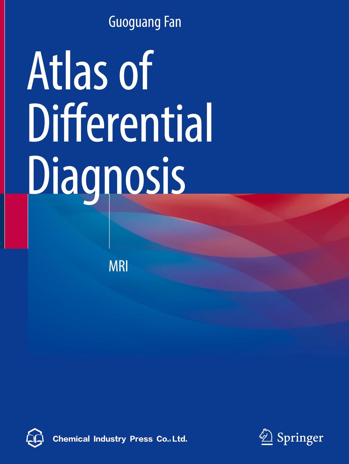 Cover: 9789811697623 | Atlas of Differential Diagnosis | MRI | Guoguang Fan | Buch | IX