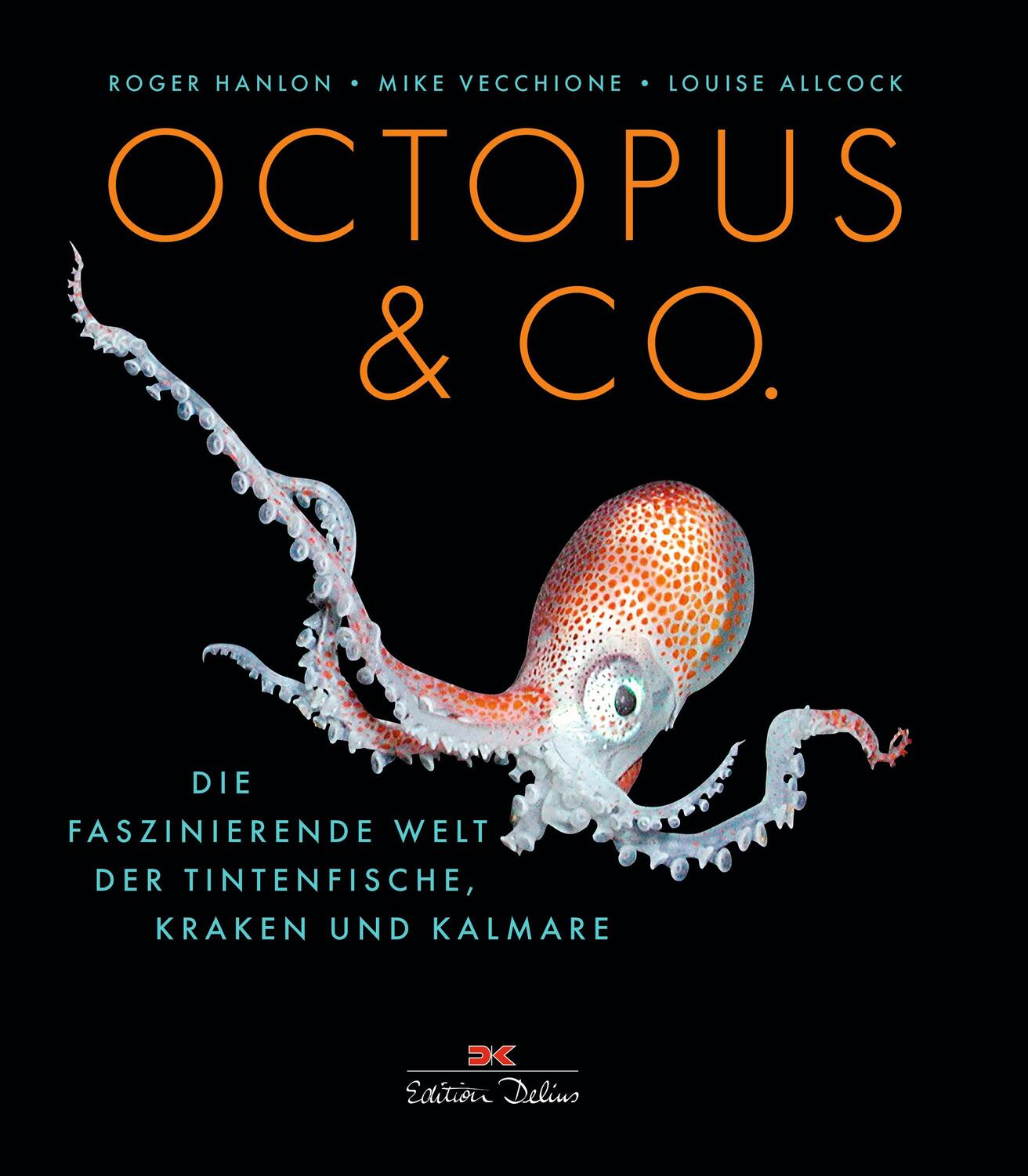 Cover: 9783667115775 | Octopus & Co. | Roger Hanlon (u. a.) | Buch | Deutsch | 2019