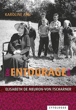 Cover: 9783729650619 | Die Entourage von Elisabeth de Meuron-von Tscharner | Karoline Arn