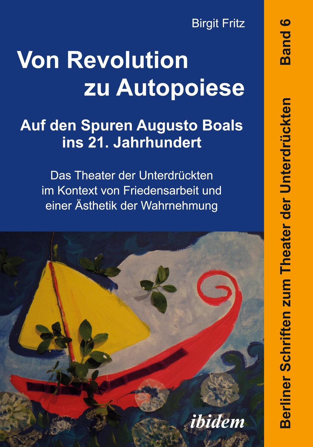 Cover: 9783838205533 | Von Revolution zu Autopoiese: Auf den Spuren Augusto Boals ins 21....