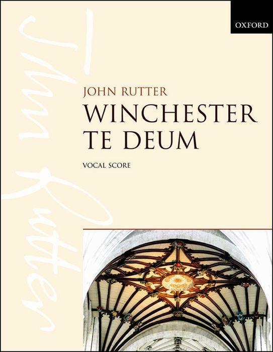 Cover: 9780193356894 | Winchester Te Deum | Chor SATB | John Rutter | Klavierauszug | 2007