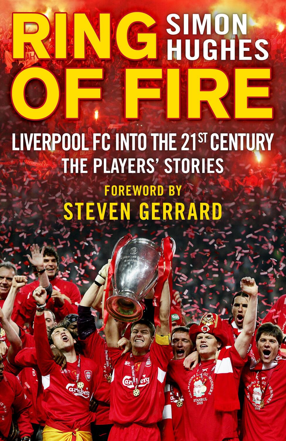 Cover: 9780552172738 | Ring of Fire | Liverpool into the 21st century: The Players' Stories