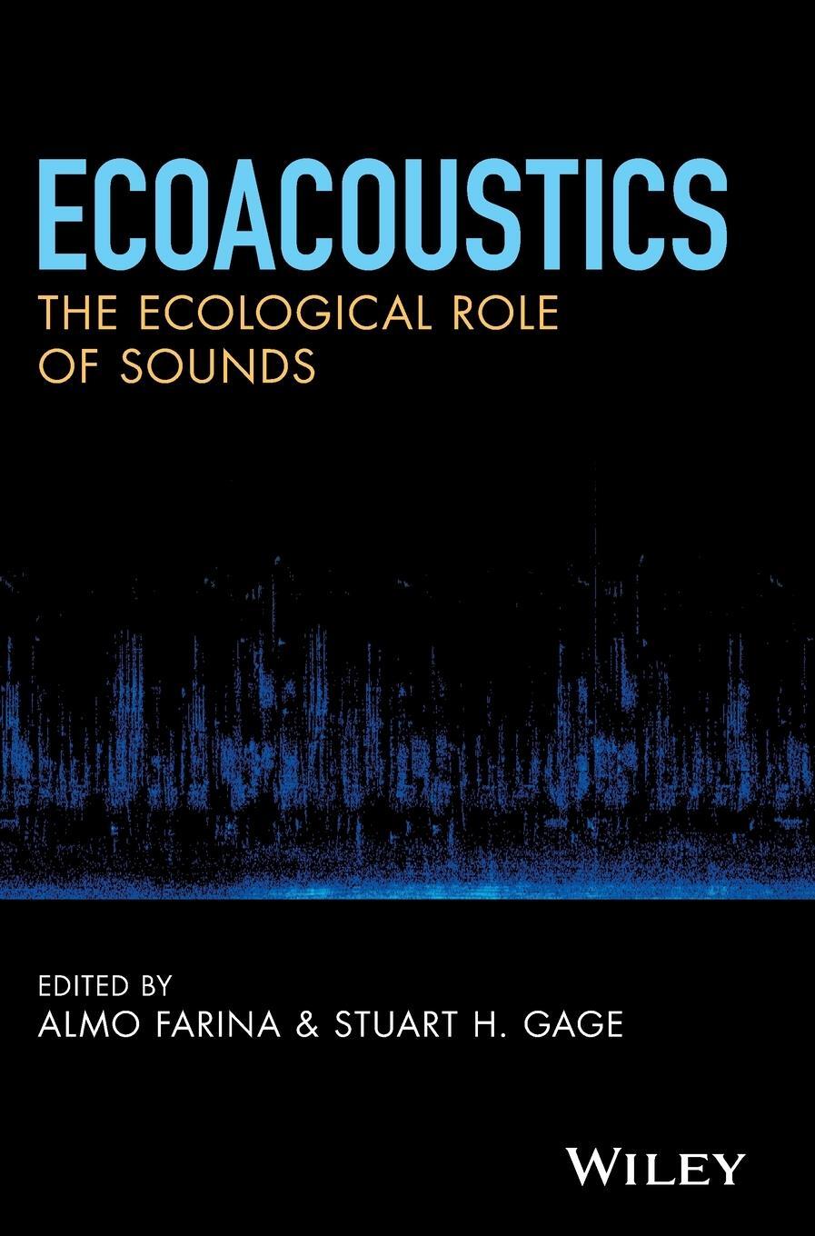 Cover: 9781119230694 | Ecoacoustics | Almo Farina | Buch | HC gerader Rücken kaschiert | 2017