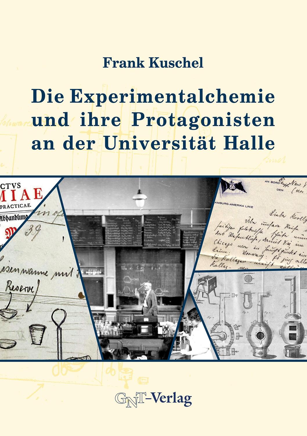 Cover: 9783862251407 | Die Experimentalchemie und ihre Protagonisten an der Universität Halle