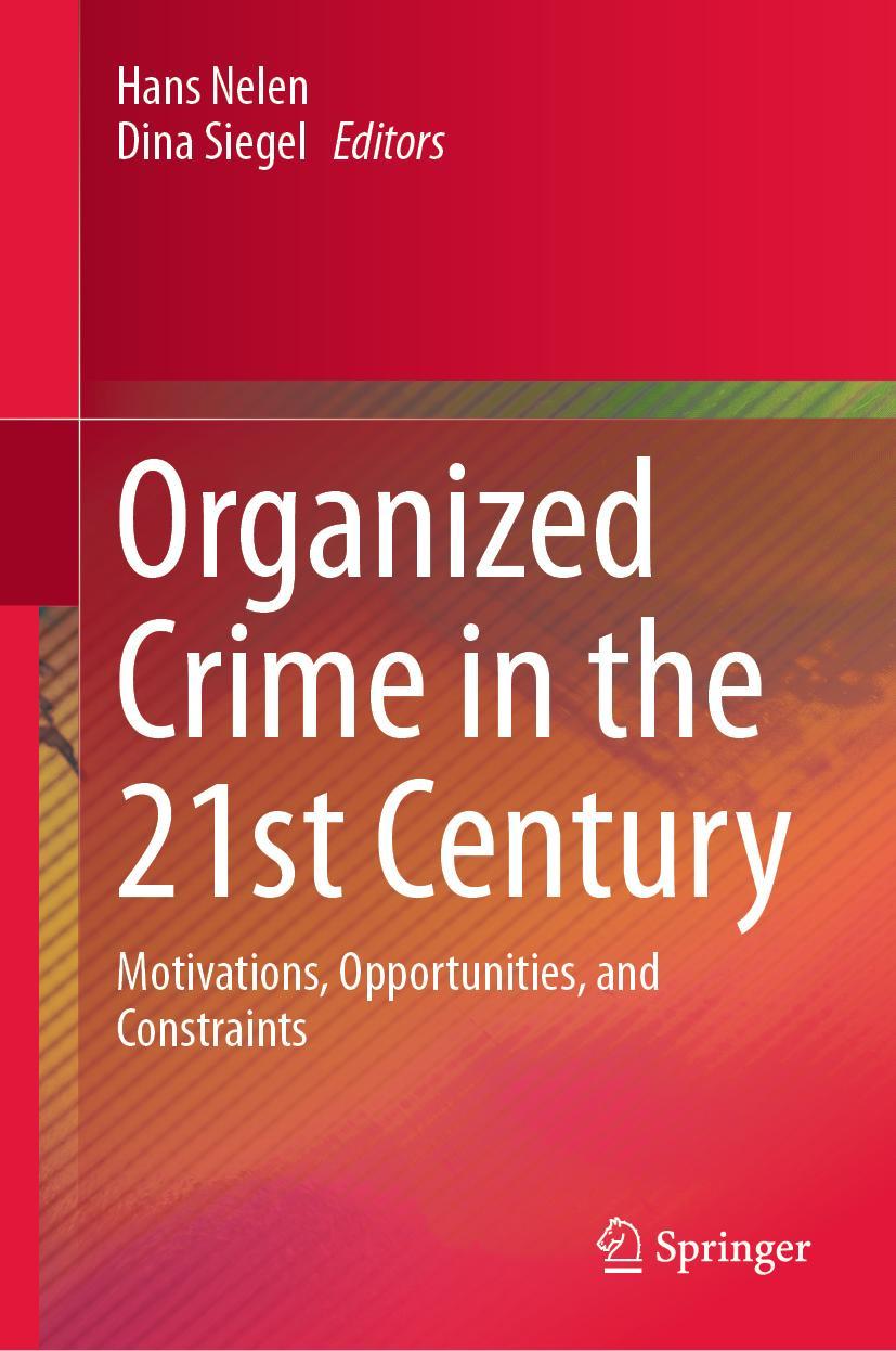 Cover: 9783031215759 | Organized Crime in the 21st Century | Dina Siegel (u. a.) | Buch | xi