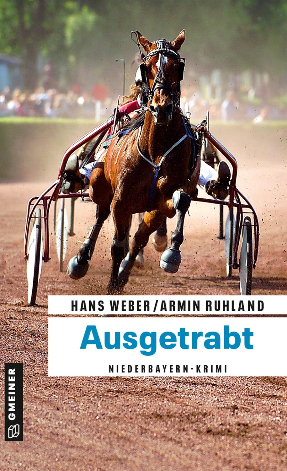 Cover: 9783839227930 | Ausgetrabt | Niederbayern-Krimi | Hans Weber (u. a.) | Taschenbuch