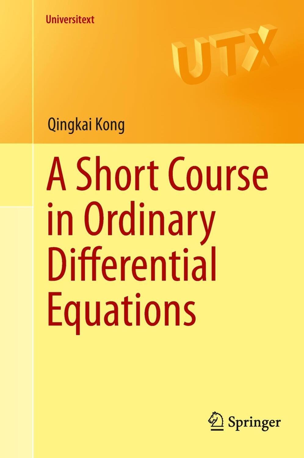 Cover: 9783319112381 | A Short Course in Ordinary Differential Equations | Qingkai Kong
