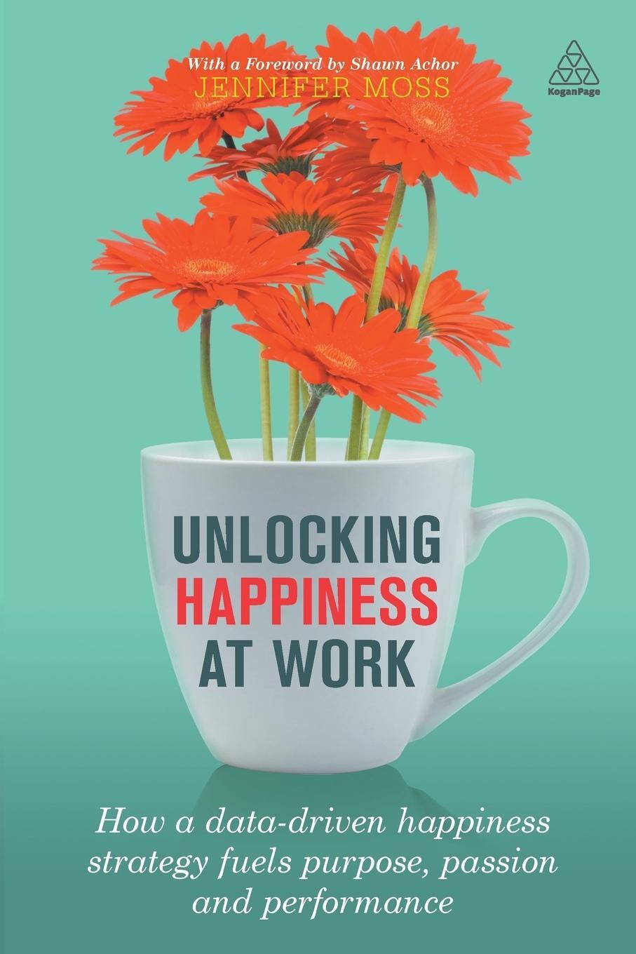 Cover: 9780749478070 | Unlocking Happiness at Work | Jennifer Moss | Taschenbuch | Paperback