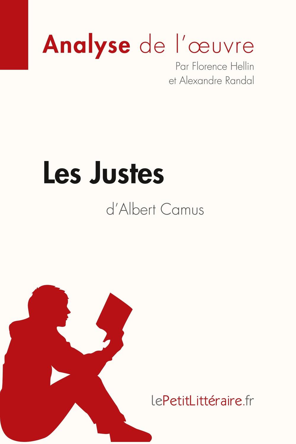 Cover: 9782806282729 | Les Justes d'Albert Camus (Analyse de l'oeuvre) | Hellin (u. a.)