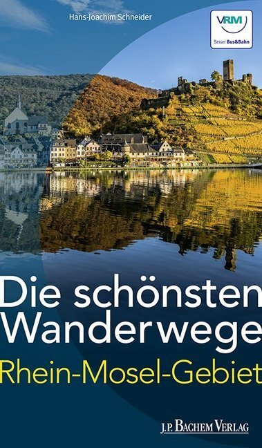 Cover: 9783761631546 | Die schönsten Wanderwege Rhein-Mosel-Gebiet | Hans-Joachim Schneider