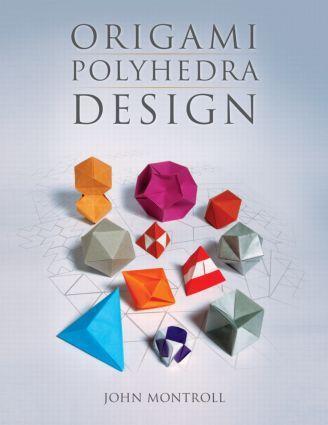 Cover: 9781568814582 | Origami Polyhedra Design | John Montroll | Taschenbuch | Englisch