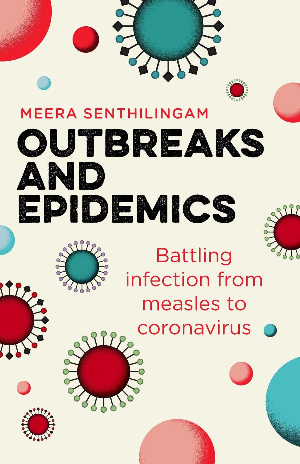 Cover: 9781785785634 | Outbreaks and Epidemics | Meera Senthilingam | Taschenbuch | Englisch
