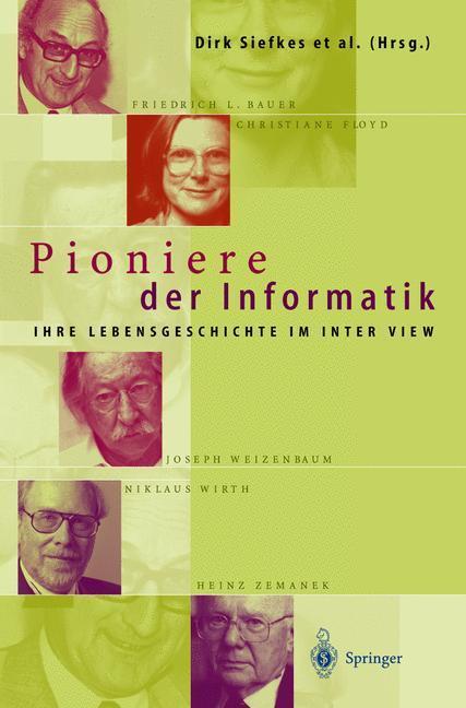 Cover: 9783540648574 | Pioniere der Informatik | Ihre Lebensgeschichte im Interview | Buch