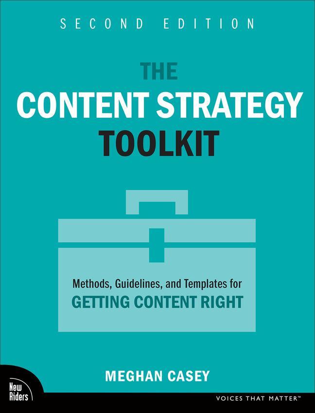 Cover: 9780138059279 | The Content Strategy Toolkit | Meghan Casey | Taschenbuch | 2023