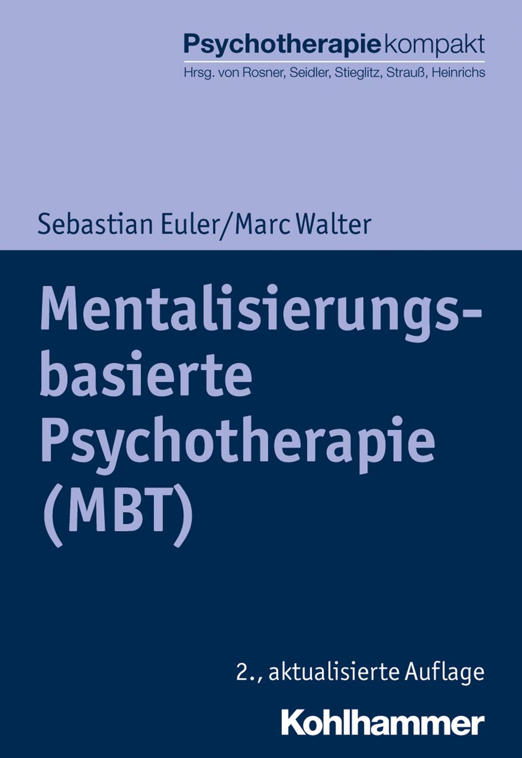 Cover: 9783170386952 | Mentalisierungsbasierte Psychotherapie (MBT) | Sebastian Euler (u. a.)