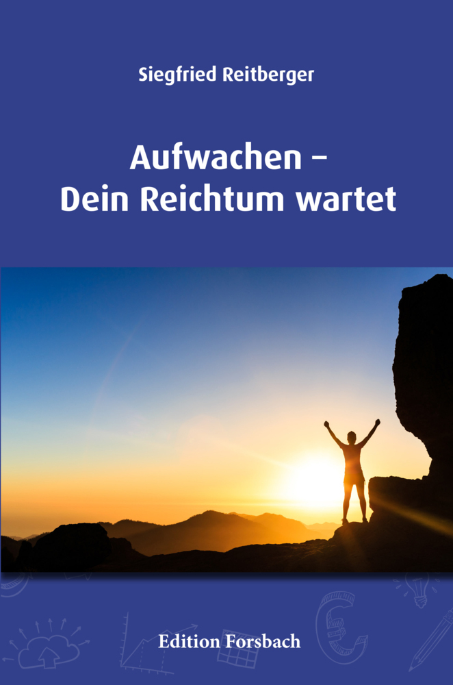 Cover: 9783959040990 | Aufwachen - Dein Reichtum wartet | Siegfried Reitberger | Buch | 2020
